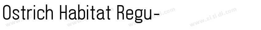 Ostrich Habitat Regu字体转换
